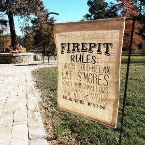 Firepit Rules Yard Burlap Flag, Outdoor Flag, Garden Flag Gifts, House Warming Gift, Yard Decor