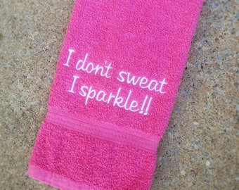 I Don't Sweat Towel, Gym Towel, Unique Gifts Gifts, Sports Towel, Fitness Gifts, Exercise Towels