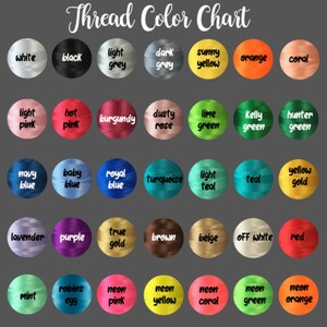 May include: A color chart showing 40 different thread colors, including white, black, light grey, dark grey, sunny yellow, orange, coral, light pink, hot pink, burgundy, dusty rose, lime green, Kelly green, hunter green, navy blue, baby blue, royal blue, turquoise, light teal, teal, yellow gold, lavender, purple, true gold, brown, beige, off white, red, mint, robins egg, neon pink, neon yellow, neon coral, neon green, and neon orange.
