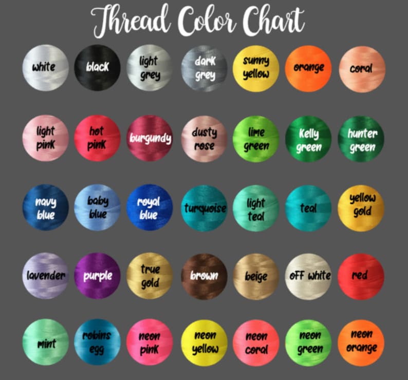 May include: A color chart showing 40 different thread colors, including white, black, light grey, dark grey, sunny yellow, orange, coral, light pink, hot pink, burgundy, dusty rose, lime green, Kelly green, hunter green, navy blue, baby blue, royal blue, turquoise, light teal, teal, yellow gold, lavender, purple, true gold, brown, beige, off white, red, mint, robins egg, neon pink, neon yellow, neon coral, neon green, and neon orange.