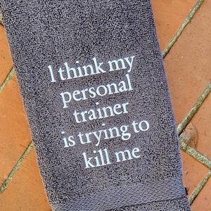 Funny Gym Sweat Towel: Personal Trainer Gift