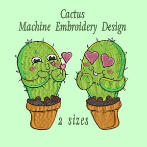 May include: Machine embroidery design of two cartoon cacti in pots. One cactus is blowing a kiss and the other has hearts for eyes. The text "Cactus Machine Embroidery Design" and "2 sizes" is included in the image.