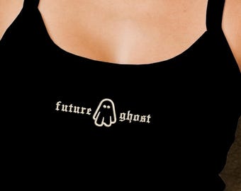 Embroidered Future Ghost Tank Top, Cute Ghost Tank, Spooky Season top, Funny Halloween Cropped Tank, Dark Humor Top, Creepy Goth Pun Lover