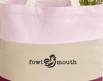 Fowl Mouth Embroidered Canvas Bag, Chicken Lover Tote, Farm and Ranch Gift, Tri Color Block Tote, Ruffle Feathers bag, Sassy Witty Pun Humor