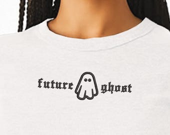 Embroidered Future Ghost Crop Top, Cute Ghost Baby Doll Tee, Spooky Season top, Funny Halloween Cropped Tee, Dark Humor Top, Goth Pun Lover