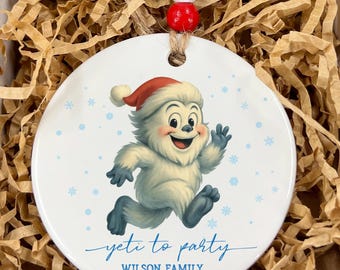 Funny Yeti Christmas Ornament, Yeti to Party Custom ornament, Personalized Family Keepsake, Abominable Snowman gift, Yeti lover gift
