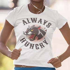 Maglietta con tatuaggio Always Hungry, maglietta con tatuaggio tradizionale americano, flash tatuaggio vintage, maglietta da allenamento, disegno pantera nera, regalo per lei