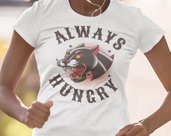 Always Hungry tattoo t shirt, American traditional tattoo tee, Vintage Tattoo flash, Workout t shirt, Black panther design, Gift for her