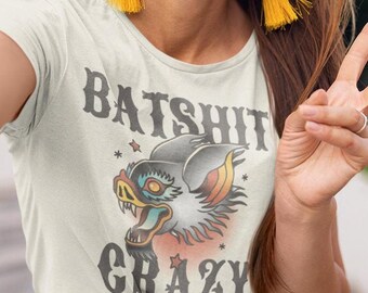 Bat Shit Crazy tattoo t shirt, American traditional tattoo tee, Vintage Halloween Bat, Dark Humor tee, Gothic Graphic tee, Gift for her