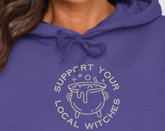 Support Your Local Witches Embroidered Hoodie, Witchy Cauldron Hooded Sweatshirt, Witches Coven Hoody, Witchcraft Paranormal Lover Gift