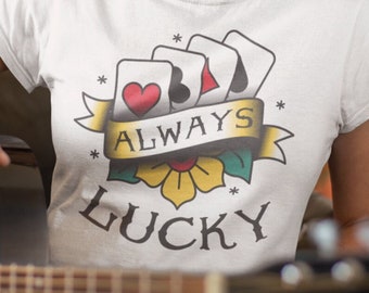 Always Lucky tattoo t shirt, Playing cards tee, American traditional tattoo, Vintage 4 aces shirt, Unique Gift for poker player, Royal flush