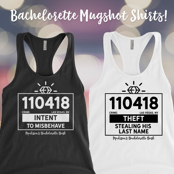 mugshot bachelorette party shirts