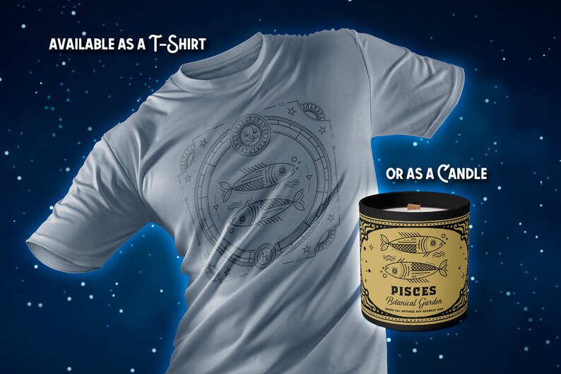 May include: A light blue t-shirt with a black and white graphic of the Pisces zodiac sign. The graphic is surrounded by a circle of stars and other celestial symbols. The t-shirt is available as a t-shirt or a candle. The candle is black with a gold label that says "Pisces Botanical Garden".