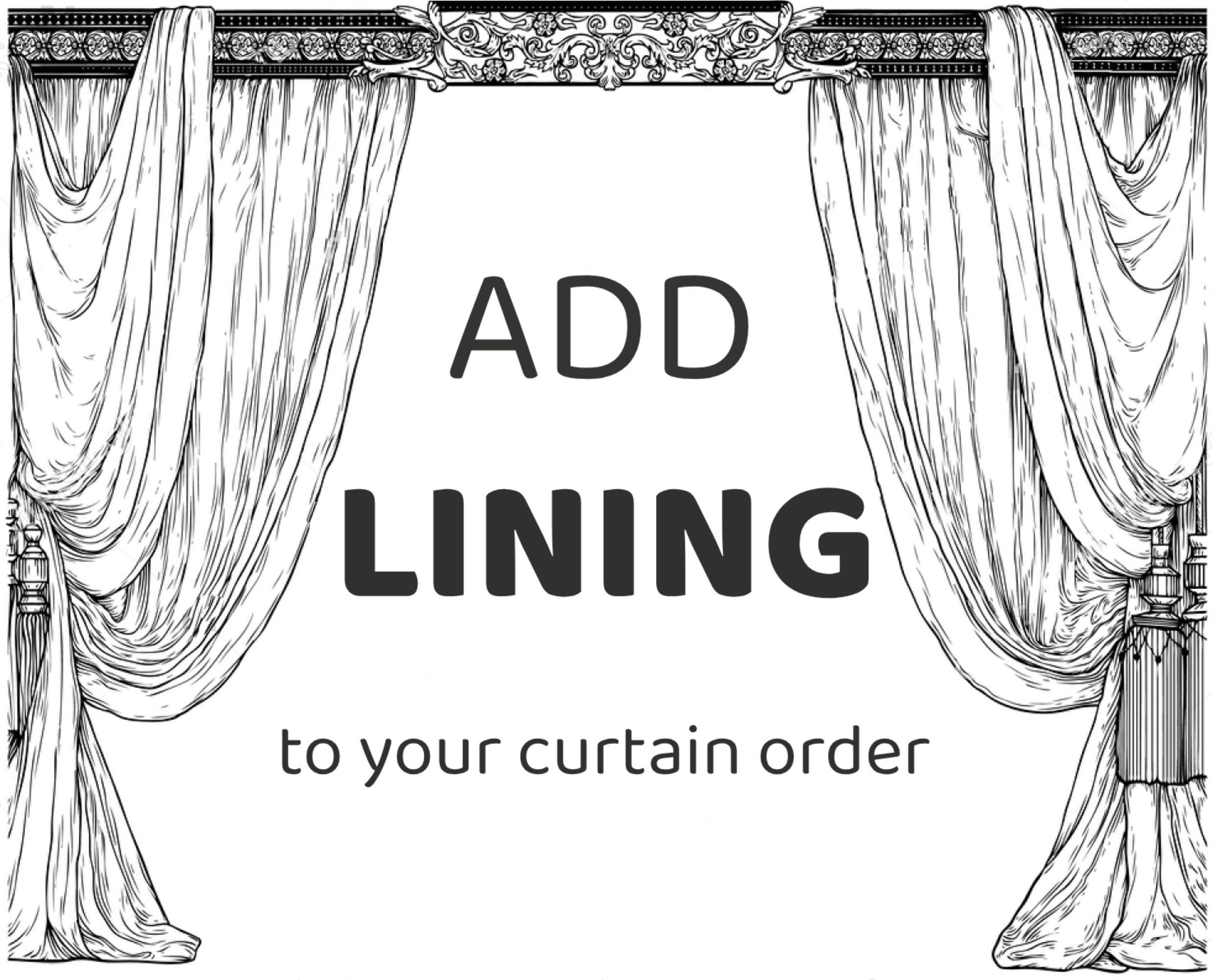 Add Curtain Lining Upgrade Blackout- Light Blocking 70-80 not 100%, Linen-blend Add Lining to Curtain Order Quantity of 1 is a PAIR