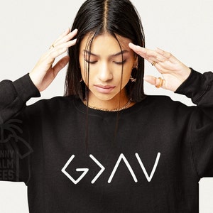 God is greater than the highs and lows,religious sweatshirt,christian sweater,pullover,christian gift,religious gift,bible verse,church
