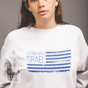 Israel sweatshirt,israel sweater,israel pullover,jumper,stand with israel,support israel,israel gift,israel sweatshirts,i stand with israel