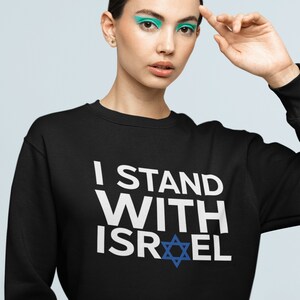 Israel sweatshirt,israel sweater,israel pullover,jumper,stand with israel,support israel,israel gift,israel sweatshirts,i stand with israel