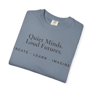 Quiet Minds Loud Futures T-Shirt, Gifted Kid Shirt, Music Science Art Tee, Creative Student Graphic Tee, Astronomy Piano Shirt image 5