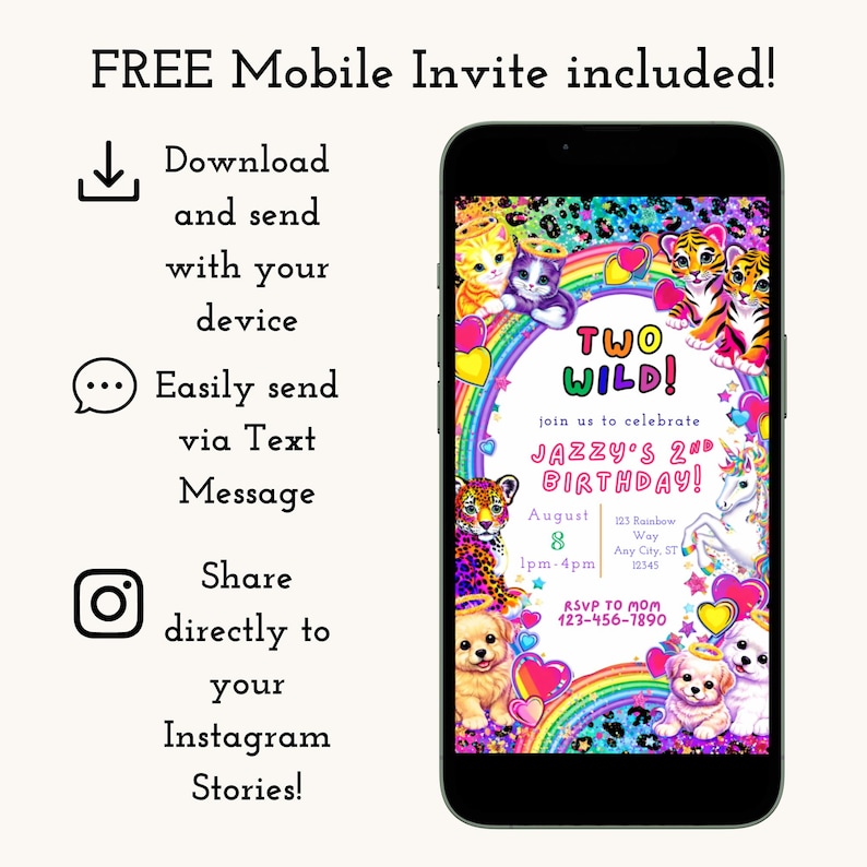 May include: A smartphone displays a colorful invitation for a second birthday party. The invitation features a rainbow, cartoon animals, and the text "TWO WILD!" with party details. The phone is next to text about a free mobile invite.