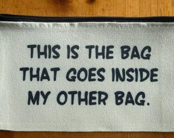 Funny Zippered Bag In Bag Small Item or Cosmetic Canvas Pouch