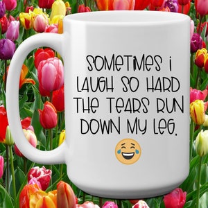 Laugh So Hard - funny coffee mug