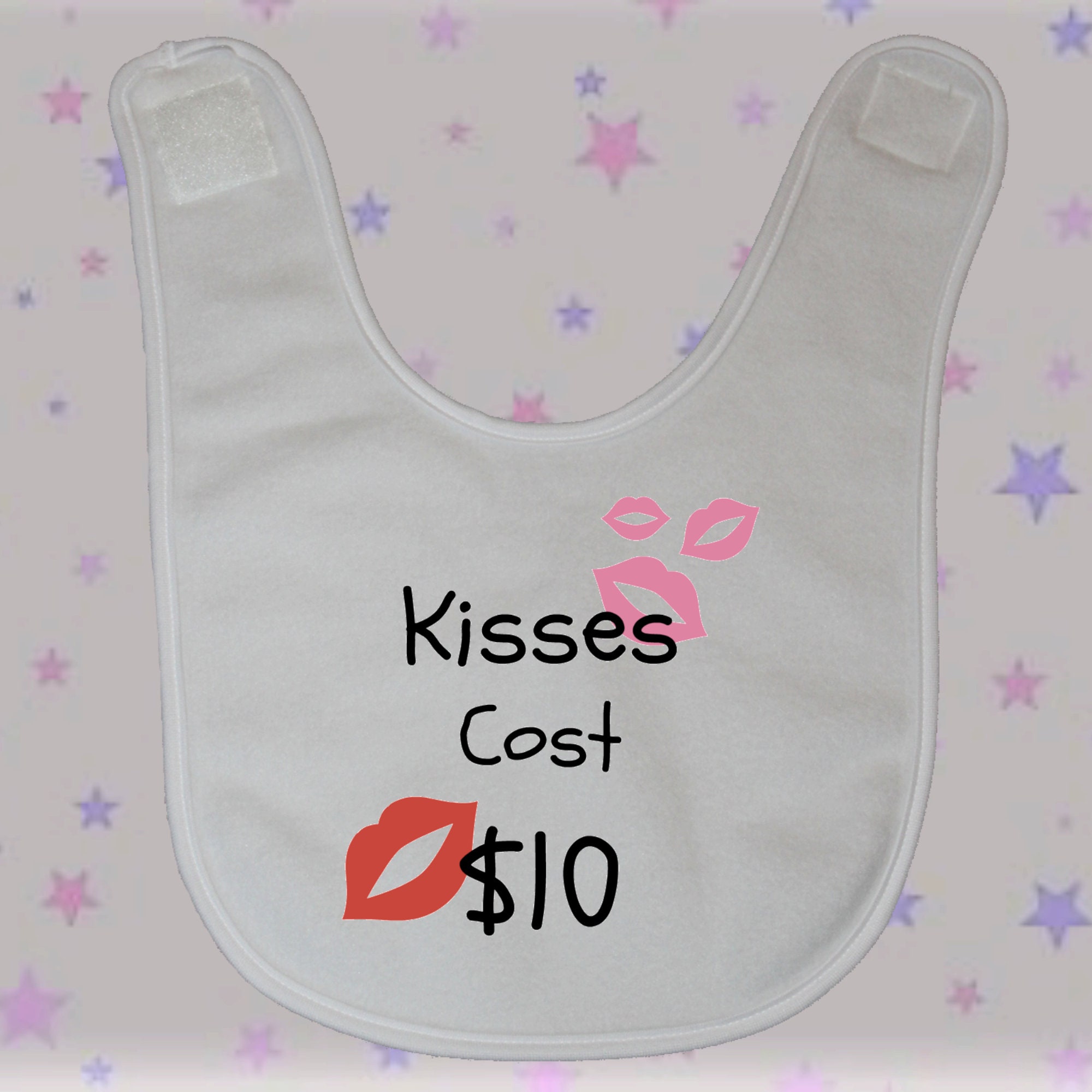 Kisses Cost 10 Funny Baby Bib Etsy