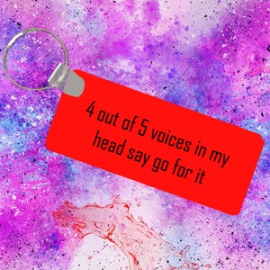 4 Out Of 5 Voices - funny keychain