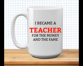 Teacher Mug  -  15 oz Mug - Coffee Mug - Funny Mug - Gift For Her - Humor Gifts - Gift for Him - Personalized Teacher - Funny Teacher Gift