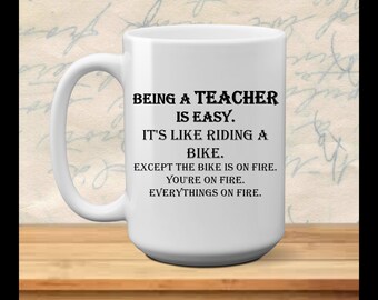 Teacher Mug  -  15 oz Mug - Coffee Mug - Funny Mug - Gift For Her - Humor Gifts - Gift for Him - Personalized Teacher - Funny Teacher Gift