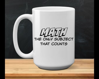 Math Teacher Mug - Back to School Mug - Coffee Mug - Funny Mug - Gift For Her - Gift for Him - Personalized Teacher - Funny Teacher Gift