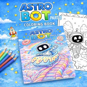 Puede incluir: Libro para colorear Astro Bot Parte 3 con un robot de dibujos animados en la portada. La portada presenta un robot en una montaña rusa colorida, un arcoíris y caramelos. Lápices de colores en la esquina inferior izquierda. El fondo es azul con estrellas.