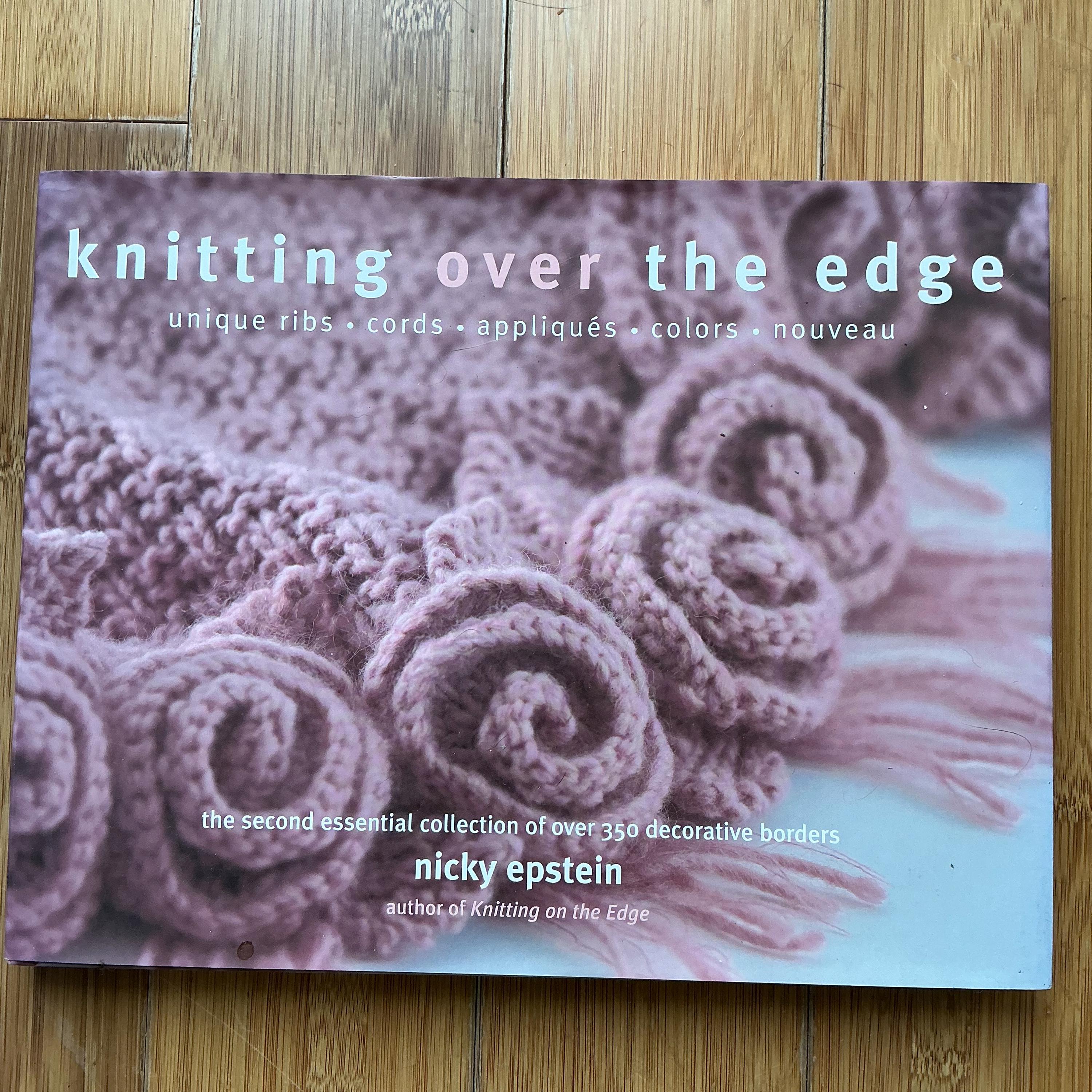 Hardcover Book “knitting Over the Edge”how to Knit Creative Unique