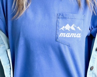 Mountain Mama T-shirt, Nature Lover Gift for Her, Comfort Colors T-shirt, Adventure Shirt for Women, Mother's Day Gift, Unisex Pocket Shirt