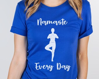 Namaste Every Day T-shirt, Yoga Lover T-shirt, Gift for Yoga Teacher, Gift for Yoga Lover, Yoga Enthusiast Tee, Soft Unisex Short Sleeve Tee