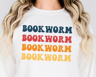 Bookworm Sweatshirt, Reading Lover Sweatshirt, Book Lover Gift, Librarian Gift, Reading Teacher Gift, Unisex Crewneck Pullover Sweatshirt