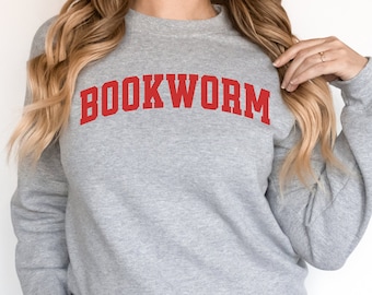 Bookworm Sweatshirt, Reading Lover Sweatshirt, Gift for Book Lover, Gift for Librarian, Gift for Reading Teacher, Unisex Crewneck Sweatshirt