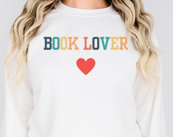Book Lover Sweatshirt, Sweatshirt for Reading Enthusiast, Unisex Crewneck Pullover Sweatshirt, Sweater for Reading Lover, Gift for Librarian