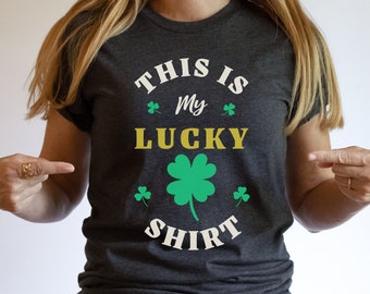 Lucky St. Patrick's Day T-shirt, This is My Lucky Shirt T-shirt, Party Shirt for St. Patrick's Day, Shamrock Unisex Jersey Short Sleeve Tee