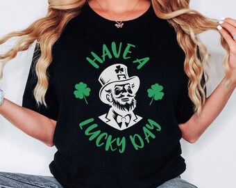 St. Patrick's Day Shirt, Leprechaun T-shirt, St. Patty's Day Gift, Festive Irish T-shirt, Have a Lucky Day T-shirt, Unisex Short Sleeve Tee