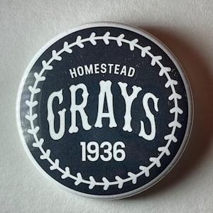 Homestead Grays 1936 Negro League baseball logo vintage designed 2 1/4 inch diameter pin/button or magnet NEW!