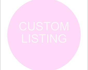 CUSTOM LISTING for K //Just made it for you