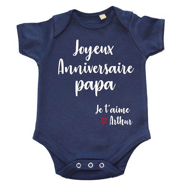 Joyeux Anniversaire Papa, Je t'aime + Prénom à personnaliser, Body pour bébé