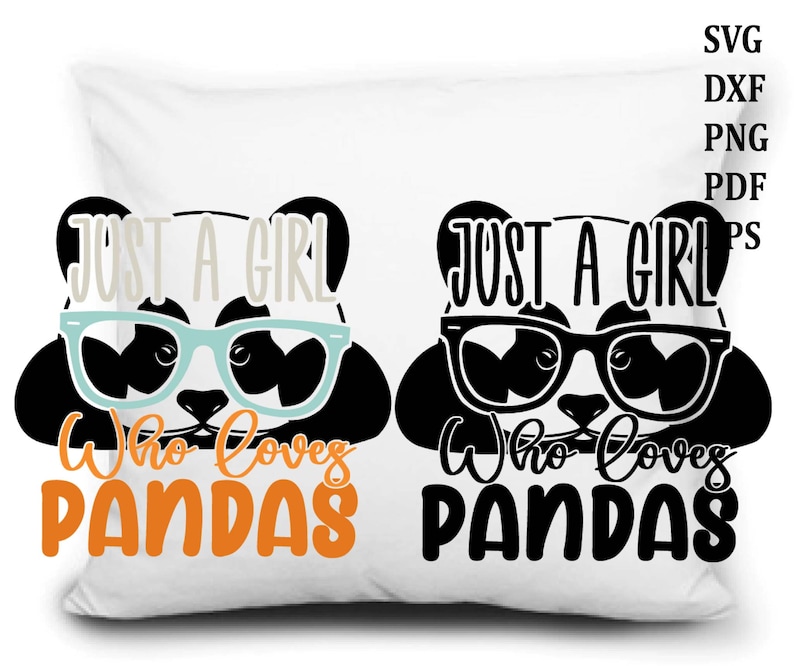 Loves Panda, SVG, DXF, PNG, Just A Girl Shirt Bear With Glasses, Vector Art, Cut Files, Vinyl Transfer, Instant Downloads