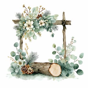 May include: Watercolor illustration of a rustic wooden frame adorned with eucalyptus leaves, pine needles, white flowers, and pine cones. The frame has a cross-like design at the top and a cut log at the bottom, creating a natural, botanical aesthetic.