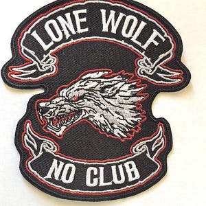 Lone Wolf No Club Logo Embroidered Iron On Patch, Biker patch, vest patch, Jacket patch, motorcycle patch
