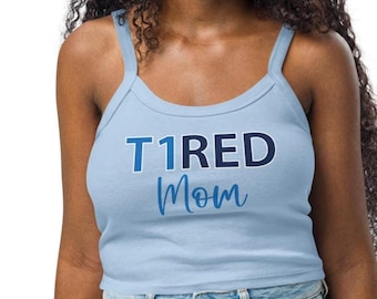 Diabetes Awareness Type 1 - Cotton Tee for Mom - Women’s micro-rib tank top