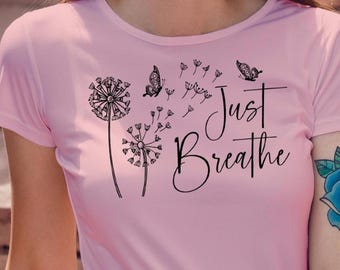 Just Breathe T-Shirt: Women's Ring-Spun Cotton Graphic Tee