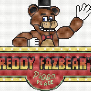 May include: Cross-stitch design featuring Freddy Fazbear, a brown bear character, above a sign that reads "Freddy Fazbear's Pizza Place." The bear wears a top hat and bow tie, with a white glove raised in a wave.