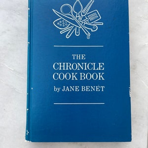 The San Francisco Chronicle CookBook by Jane Benet - First Edition - 1973 - Hardcover