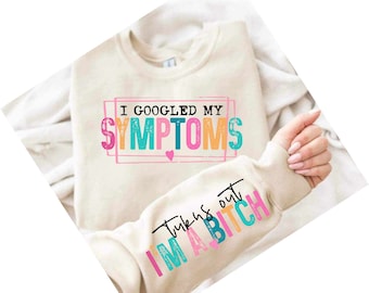 Googled my Symptoms chest and sleeve dtf transfer